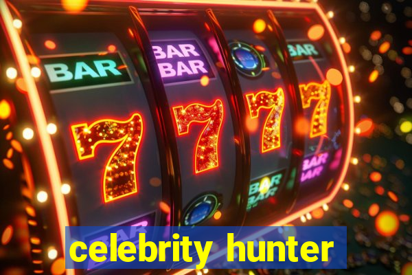 celebrity hunter